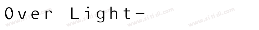 Over Light字体转换